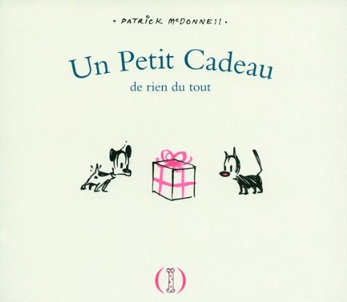 UN PETIT CADEAU DE RIEN DU TOUT, de Patrick McDonnell | portada del libro