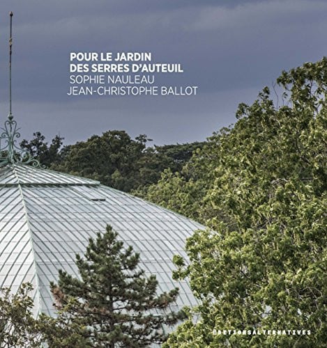 POUR LE JARDIN DES SERRES D'AUTEUIL, de NAULEAU#BALLOT | portada del libro