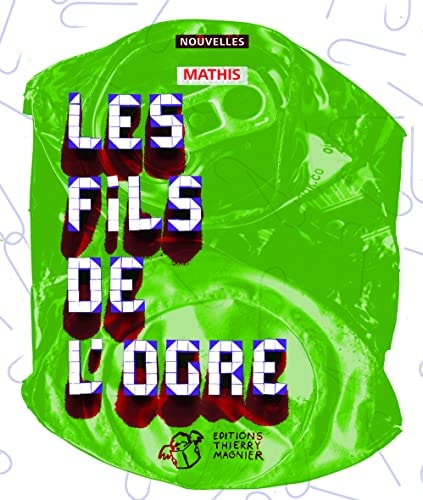 LES FILS DE L'OGRE, de Jean-Marc Mathis | portada del libro
