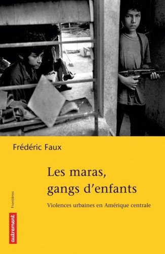 LES MARAS, GANGS D'ENFANTS, de Frédéric Faux | portada del libro