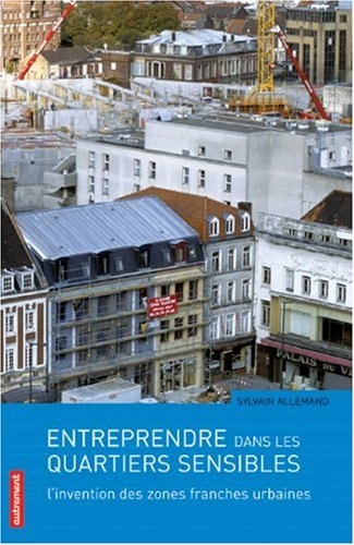 ENTREPRENDRE DANS LES QUARTIERS SENSIBLE, de Sylvain Allemand | portada del libro