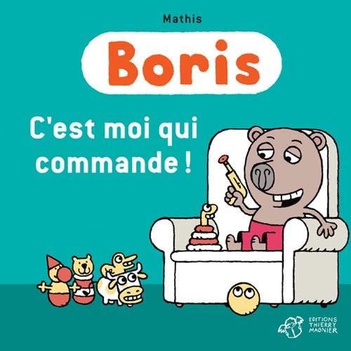 BORIS CEST MOI QUI COMMANDE, de Jean-Marc Mathis | portada del libro