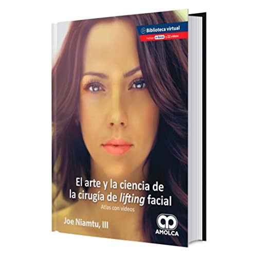 ARTE Y LA CIENCIA DE LA CIRUGIA DE LIFTING FACIAL ATLAS,EL, de J. NIAMTU III | portada del libro