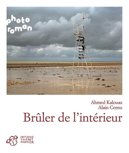 BRULER DE L'INTERIEUR, de Ahmed Kalouaz | portada del libro