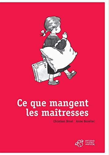 CE QUE MANGENT LES MA×TRESSES, de Christian Bruel | portada del libro