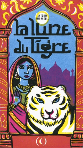LA LUNE DU TIGRE, de Antonia Michaelis | portada del libro