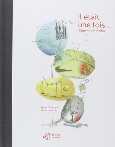 IL ETAIT UNE FOIS..., de Agnès Domergue | portada del libro