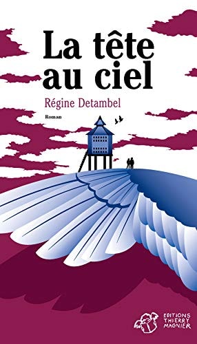 LA TÒTE AU CIEL, de Régine Detambel | portada del libro