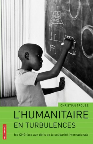 L'HUMANITAIRE EN TURBULENCES, de Christian Troubé | portada del libro