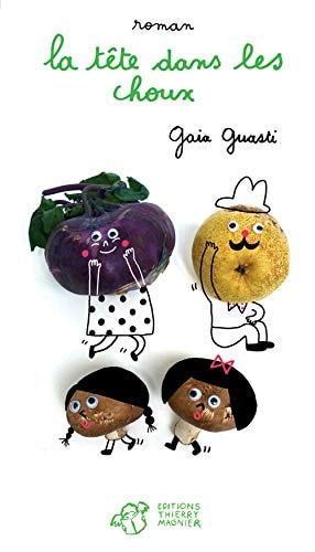 LA TÒTE DANS LES CHOUX, de Gaia Guasti | portada del libro