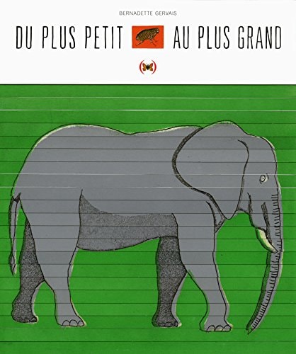 DU PLUS PETIT AU PLUS GRAND, de Bernadette Gervais | portada del libro