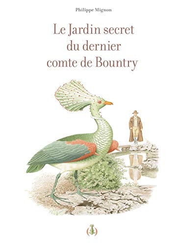 LE JARDIN SECRET DU DERNIER COMTE DE BOUNTRY, de Philippe Mignon | portada del libro