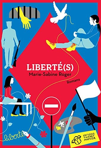 LIBERTE(S), de Marie-Sabine Roger | portada del libro