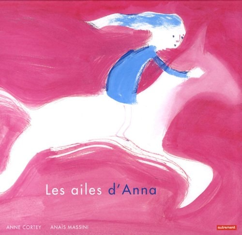 LES AILES D'ANNA, de Anne Cortey | portada del libro