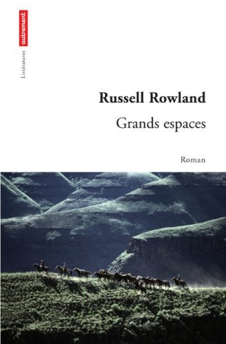 GRANDS ESPACES, de Russell Rowland | portada del libro
