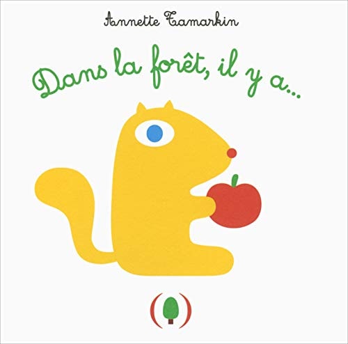 DANS LA FORET IL Y A, de Annette Tamarkin | portada del libro