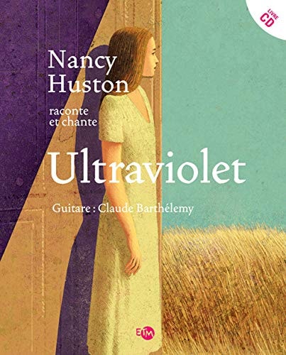 NANCY HUSTON RACONTE ET CHANTE ULTRAVIOLET, de Nancy Huston | portada del libro