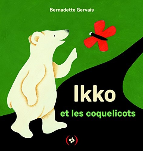 IKKO ET LES COQUELICOTS, de Bernadette Gervais | portada del libro