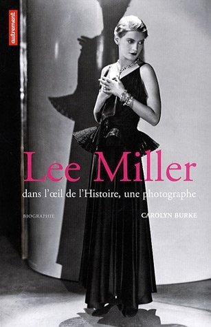 LEE MILLER, DANS L'OEIL DE L'HISTOIRE, U, de Carolyn Burke | portada del libro