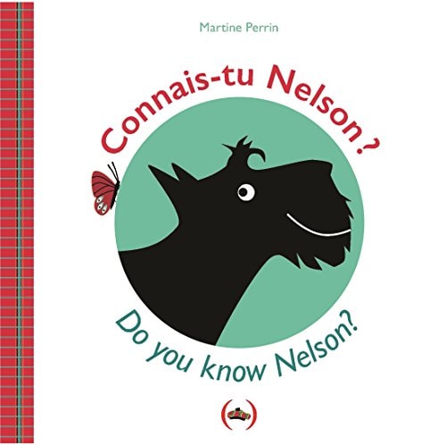 CONNAIS-TU NELSON ? DO YOU KNOW NELSON ?, de Martine Perrin | portada del libro