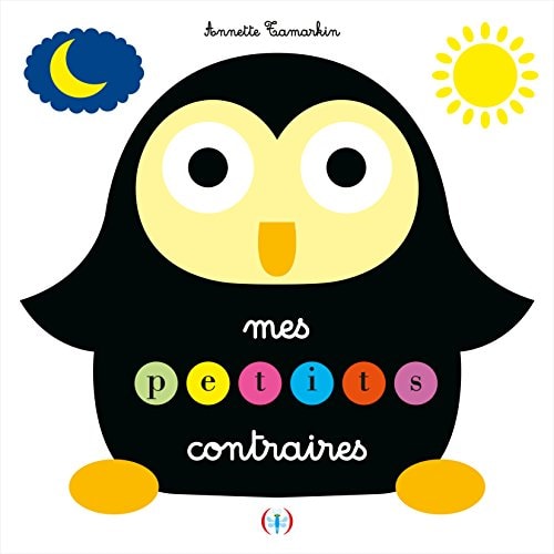 Mes petits contraires, de Annette Tamarkin | portada del libro