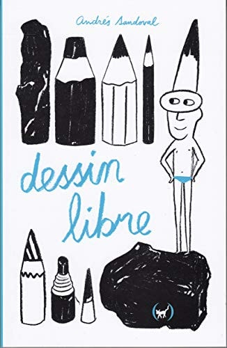 DESSIN LIBRE, de Andrés Sandoval | portada del libro