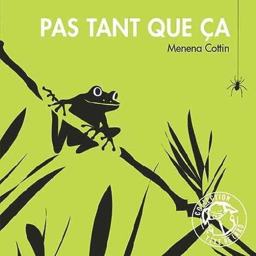 PAS TANT QUE ÇA, de Menena Cottin | portada del libro