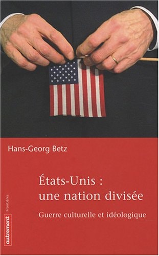 ETATS-UNIS UNE NATION DIVISEE, de Hans-Georg Betz | portada del libro