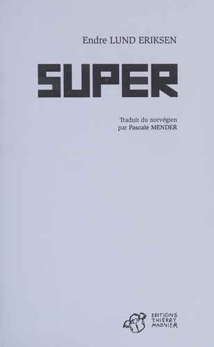 SUPER, de Endre Lund Eriksen | portada del libro