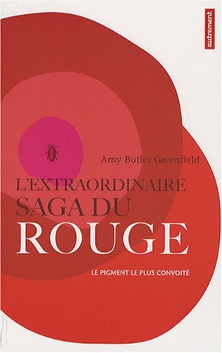L'EXTRAORDINAIRE SAGA DU ROUGE, de Amy Butler Greenfield | portada del libro