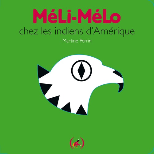 MELI-MELO CHEZ LES INDIENS D'AMERIQUE, de Martine Perrin | portada del libro