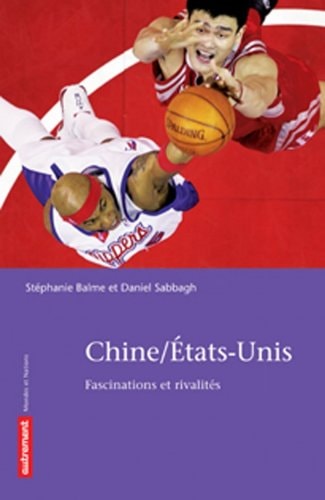 CHINE / ETATS-UNIS, de Stéphanie Balme | portada del libro