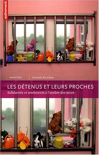 LES DETENUS ET LEURS PROCHES, de Gwénola Ricordeau | portada del libro