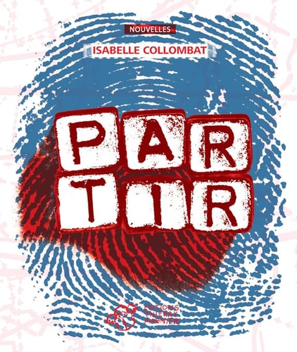 PARTIR, de Isabelle Collombat | portada del libro