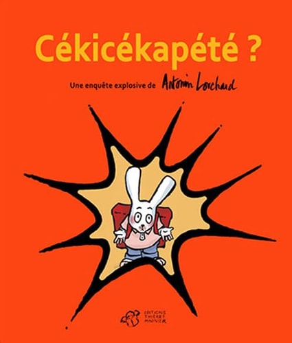 CEKICEKAPETE, de Antonin Louchard | portada del libro