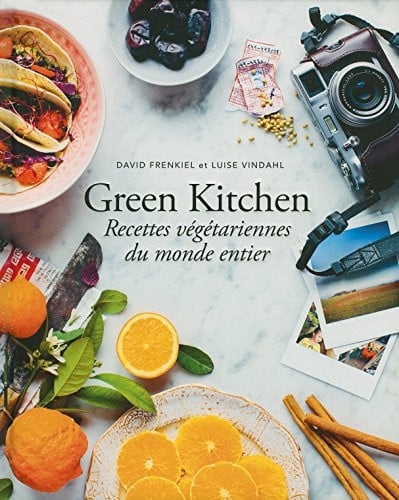 GREEN KITCHEN RECETTES VEGETARIENNES DU MONDE ENTIER, de FRENKIEL#VINDAH | portada del libro