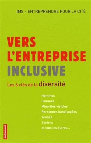 VERS L'ENTREPRISE INCLUSIVE, de IMS Entreprise pour la Cité | portada del libro