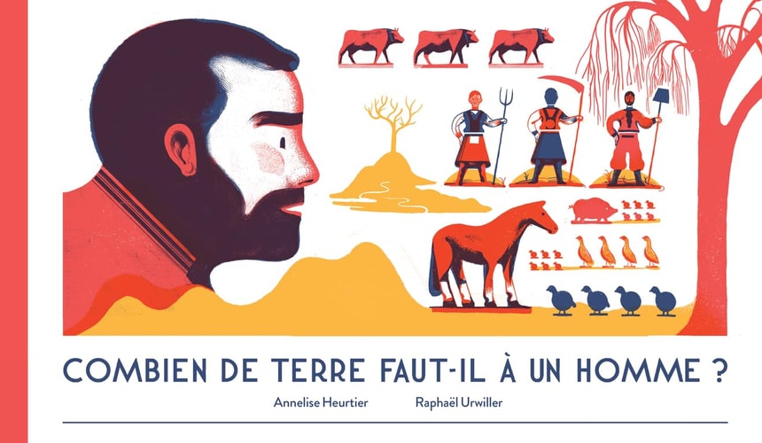 COMBIEN DE TERRE FAUT IL A UN HOMME, de Annelise Heurtier | portada del libro