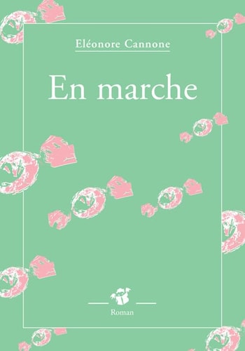 EN MARCHE, de Eléonore Cannone | portada del libro
