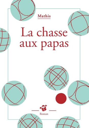 LA CHASSE AUX PAPAS, de Jean-Marc Mathis | portada del libro