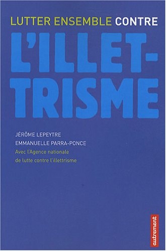 LUTTER ENSEMBLE CONTRE L'ILLETTRISME, de Jérôme Lepeytre | portada del libro