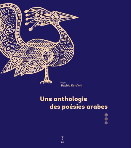 UNE ANTHOLOGIE DES POESIES ARABES, de Farouk Mardam-Bey | portada del libro