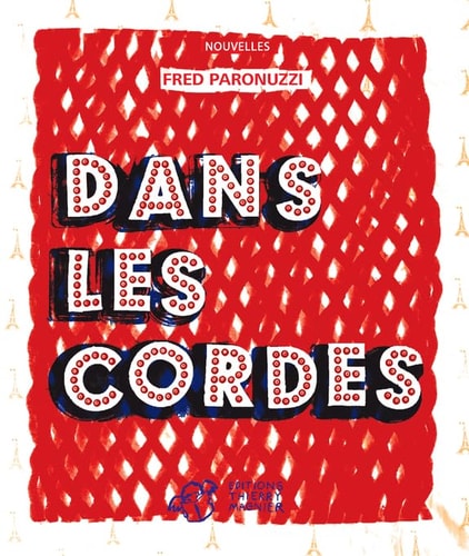 DANS LES CORDES, de Fred Paronuzzi | portada del libro