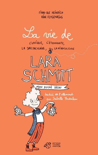 LA VIE DE L'UNIQUE L'ETONNANTE LA SPECTACULAIRE LA MIRACULEU, de Finn-Ole Heinrich | portada del libro