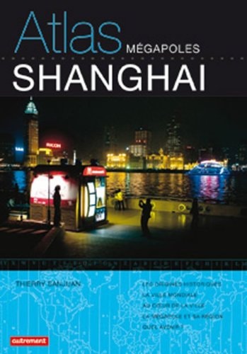 ATLAS DE SHANGHAI, de Thierry Sanjuan | portada del libro