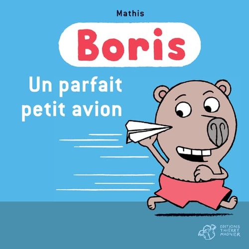 BORIS UN PARFAIT PETIT AVION, de Jean-Marc Mathis | portada del libro