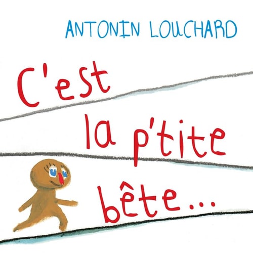 CEST LA PTITE BOTE, de Antonin Louchard | portada del libro