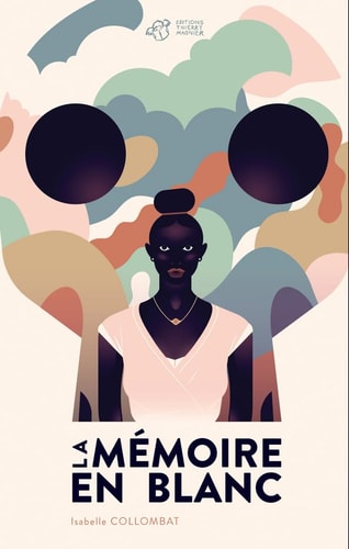 LA MEMOIRE EN BLANC, de Isabelle Collombat | portada del libro
