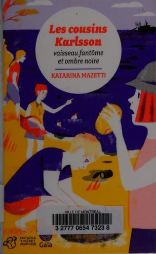 LES COUSINS KARLSSON TOME 5 VAISSEAU FANTOME ET OMBRE NOIRE, de Katarina Mazetti | portada del libro