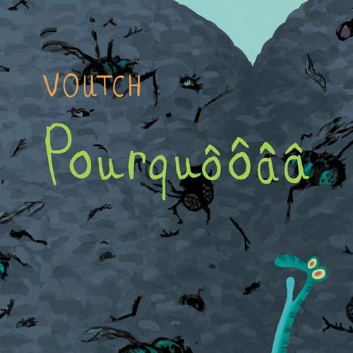 POURQUOOAA, de Voutch | portada del libro